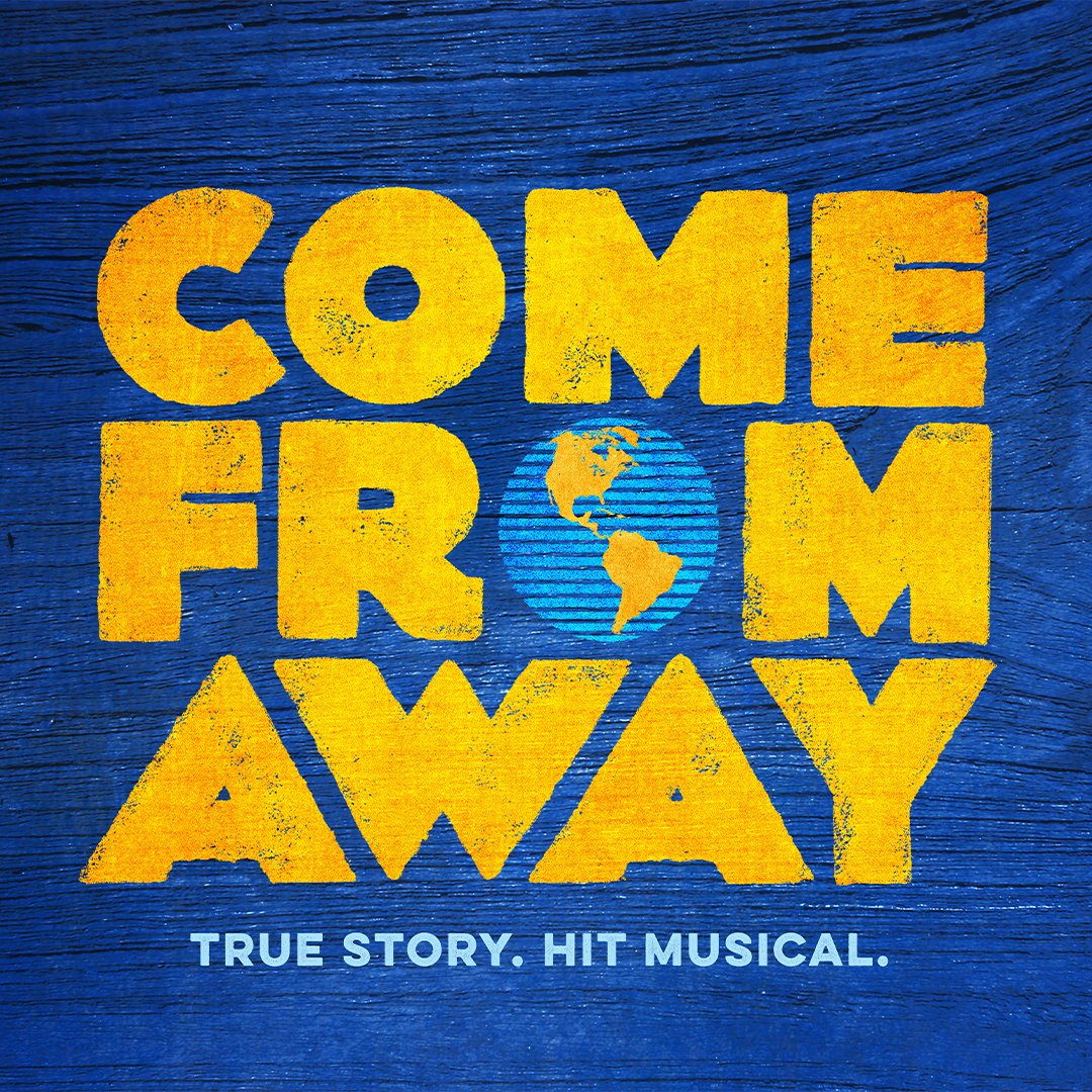 Come From Away National Broadway Tour Mesa Arizona Phoenix Arizona